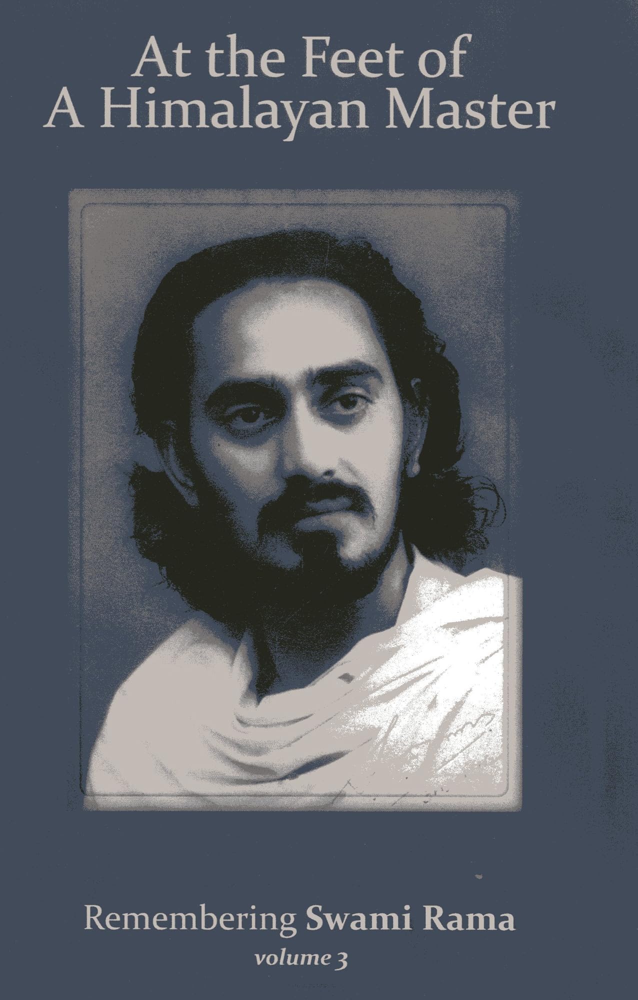 At The Feet Of A Himalayan Master: Remembering Swami Rama (Volume 3),Used