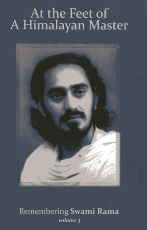 At The Feet Of A Himalayan Master: Remembering Swami Rama (Volume 3),Used