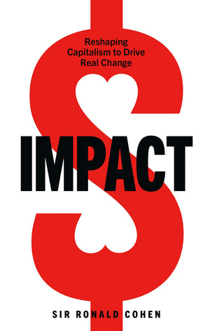 Impact: Reshaping Capitalism to Drive Real Change,Used