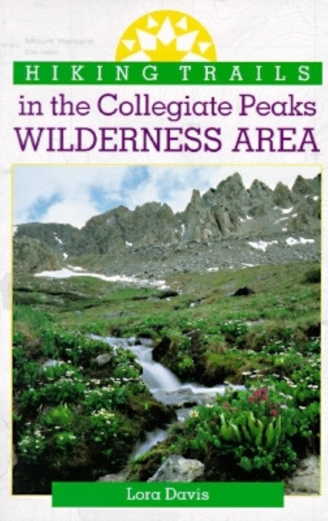 Hiking Trails in the Collegiate Peaks Wilderness Area (The Pruett Series),Used
