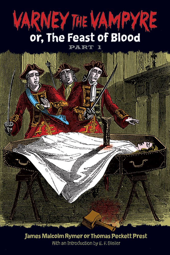 Varney the Vampyre: or, The Feast of Blood, Part 1 (Volume 1) (Dover Horror Classics),Used