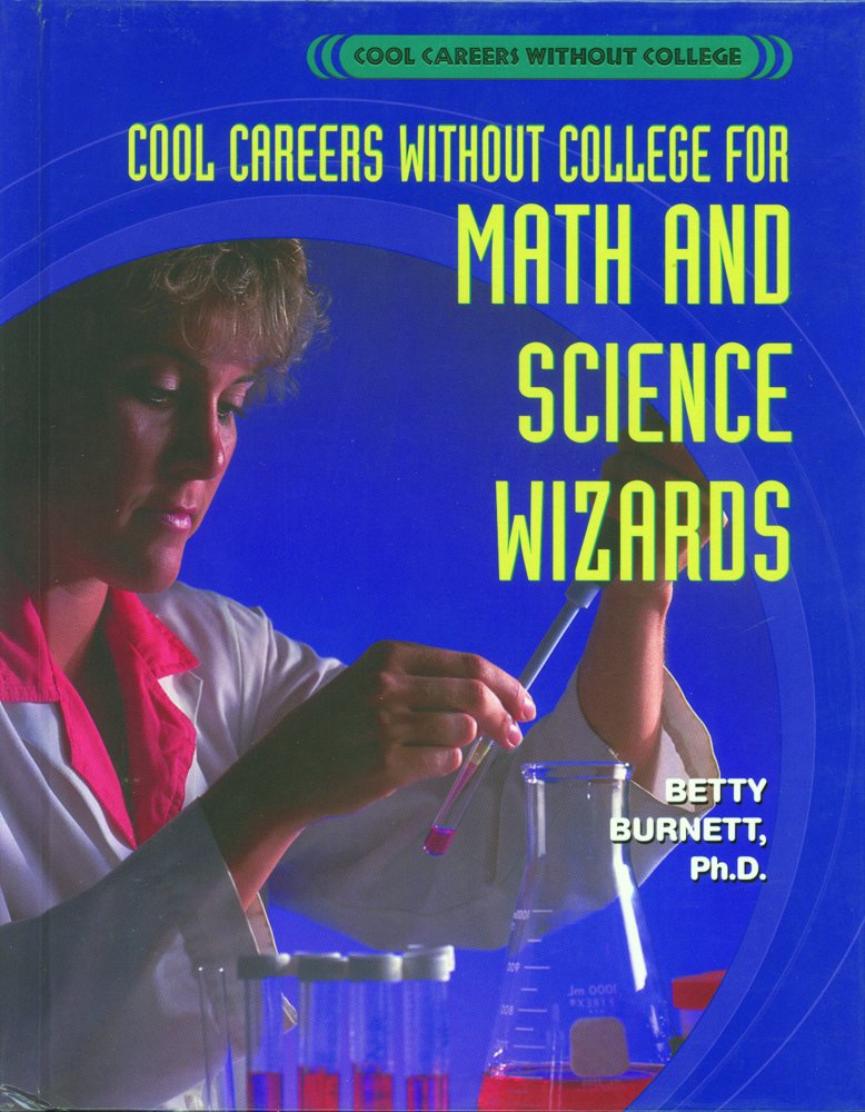 Cool Careers Without College for Math and Science Wizards,Used