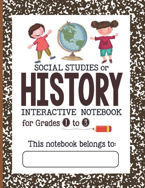 Social Studies or History Interactive Notebook  Grades 1 to 3: The Bigger Composition Notebook (Bigger Lined Interactive Notebo,Used