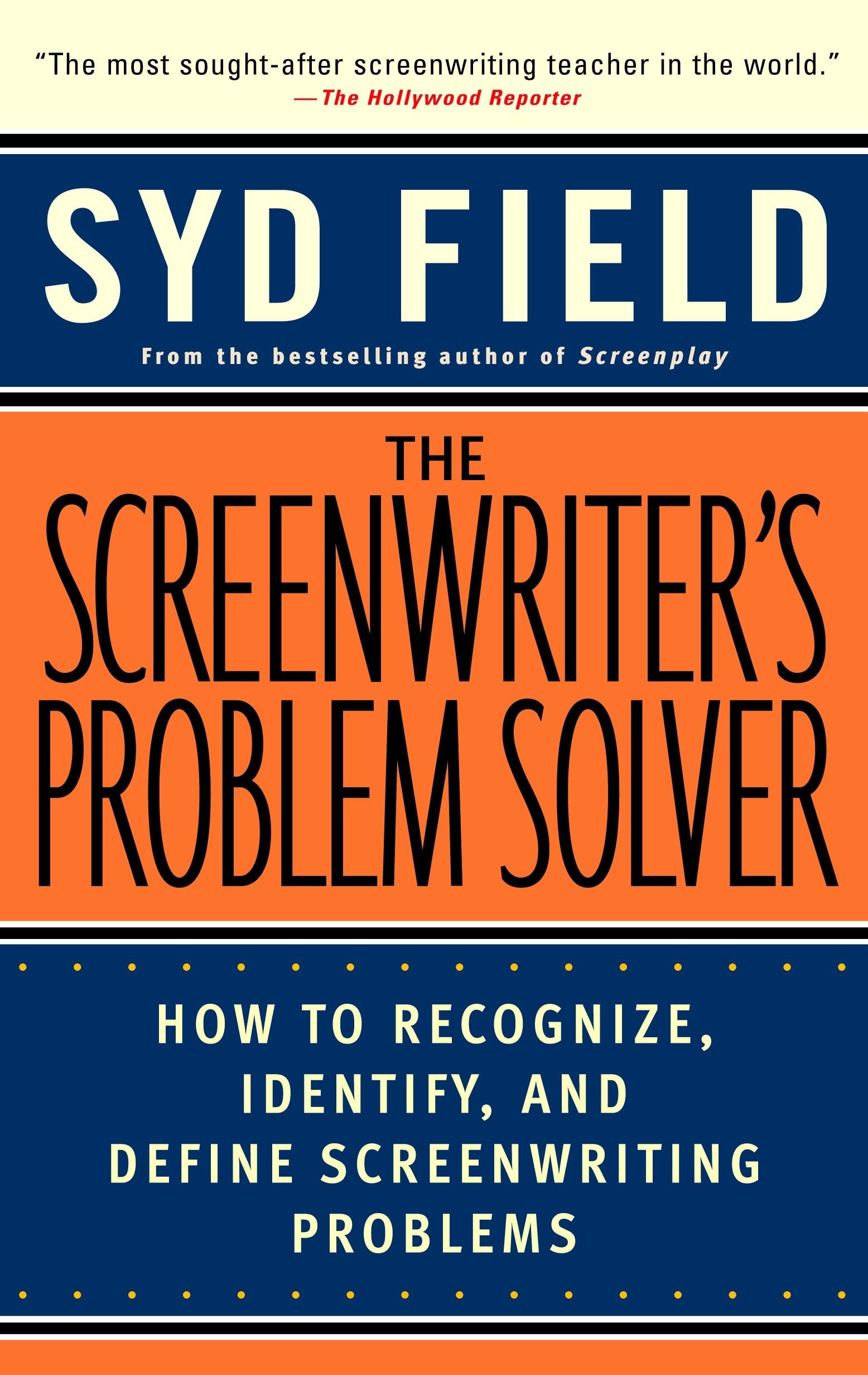 The Screenwriter's Problem Solver: How to Recognize, Identify, and Define Screenwriting Problems,Used