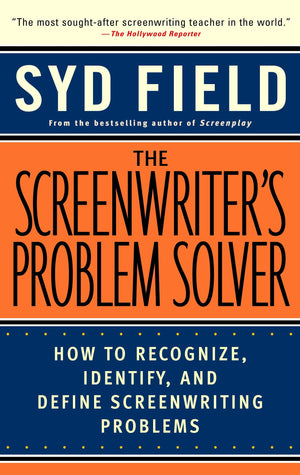 The Screenwriter's Problem Solver: How to Recognize, Identify, and Define Screenwriting Problems,Used