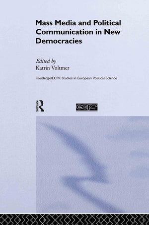 Mass Media And Political Communication In New Democracies (Routledge/Ecpr Studies In European Political Science),Used