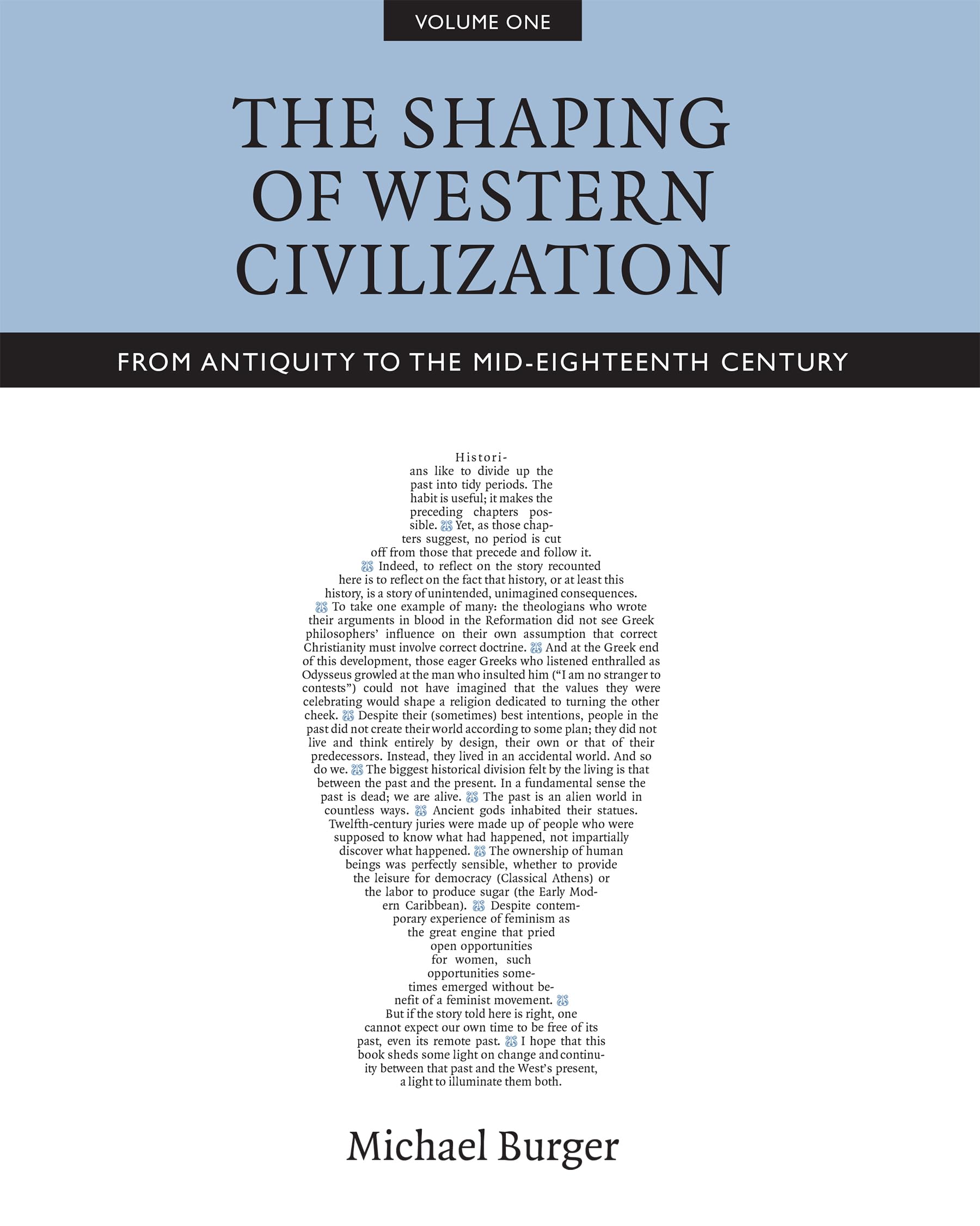 The Shaping of Western Civilization, Volume I: From Antiquity to the MidEighteenth Century,Used