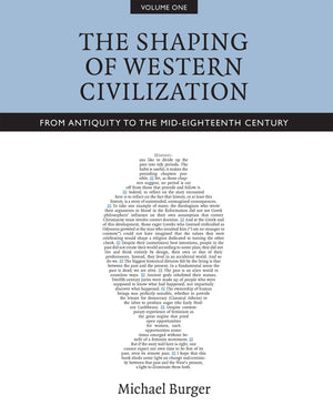 The Shaping of Western Civilization, Volume I: From Antiquity to the MidEighteenth Century,Used