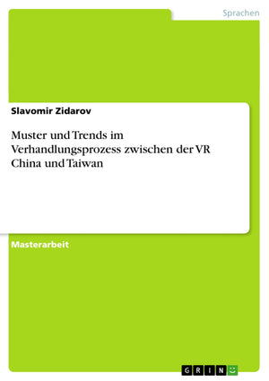 Muster und Trends im Verhandlungsprozess zwischen der VR China und Taiwan (German Edition),Used