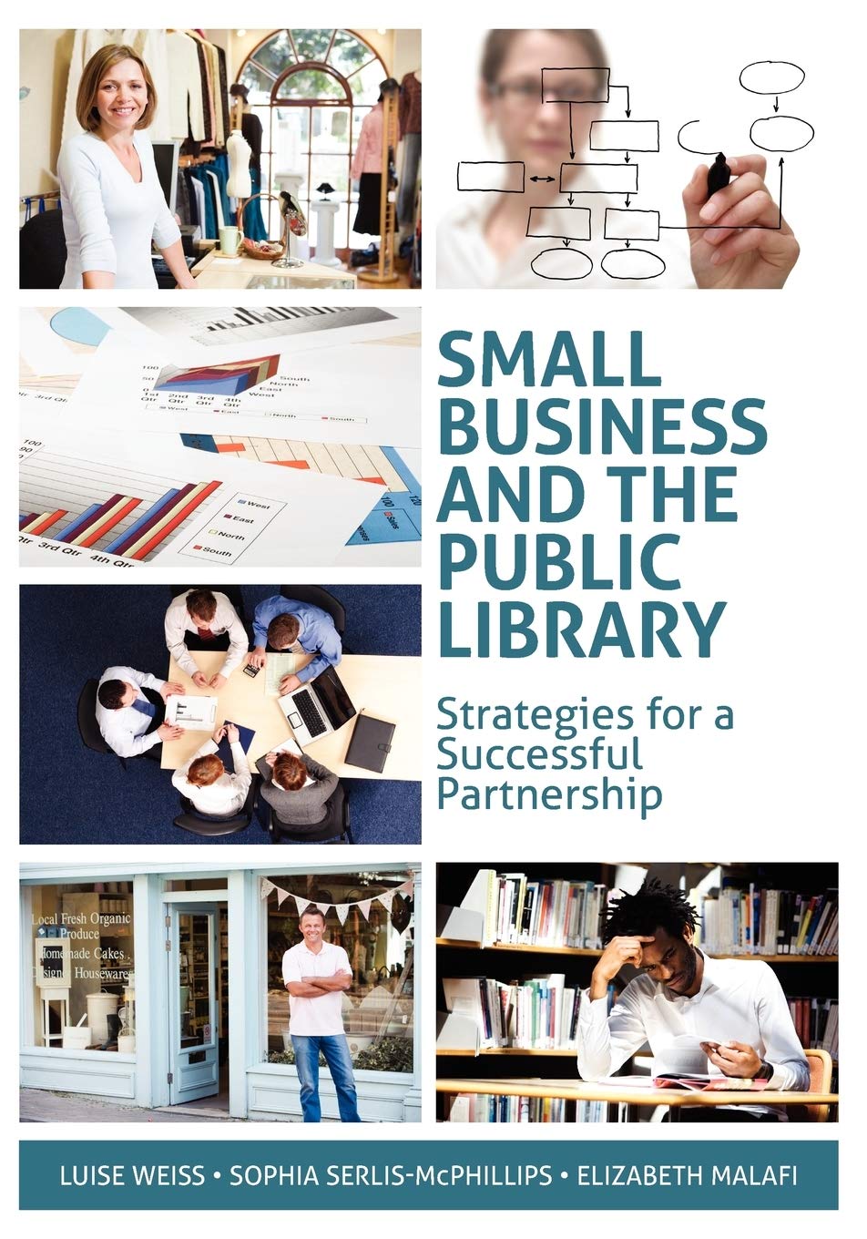 Small Business And The Public Library: Strategies For A Successful Partnership (Ala Editions),Used