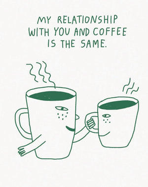 Humor Us Greeting Cards: Friendship  My Relationship With You And Coffee (Pack Of 6)