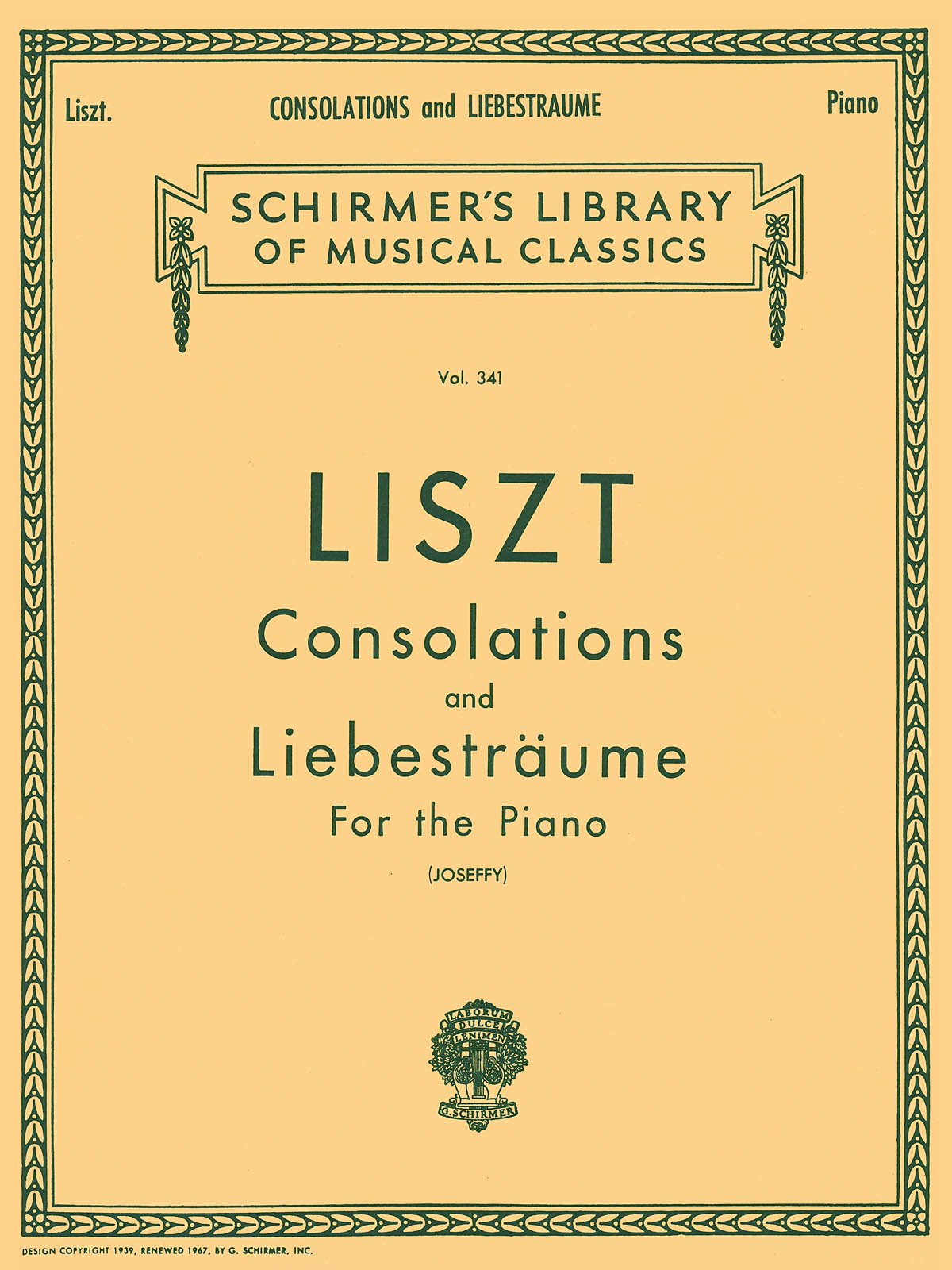 Franz Liszt  Consolations and Liebestraume  Piano Solo Sheet Music  Schirmer Library of Classics Volume 341 (Schirmer's Library,New
