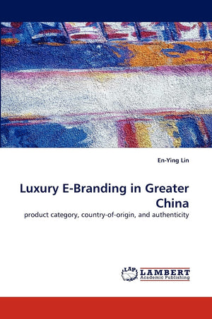 Luxury EBranding in Greater China: product category, countryoforigin, and authenticity,Used