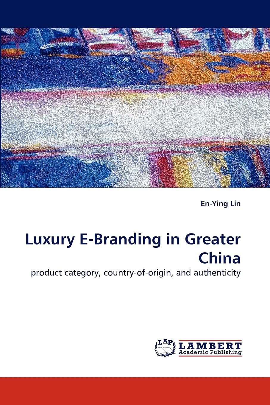 Luxury EBranding in Greater China: product category, countryoforigin, and authenticity,Used