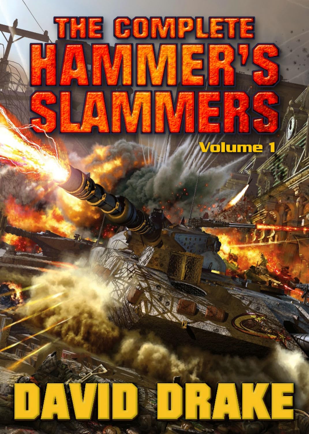 The Complete Hammer'S Slammers: Volume I