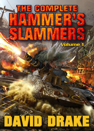 The Complete Hammer'S Slammers: Volume I