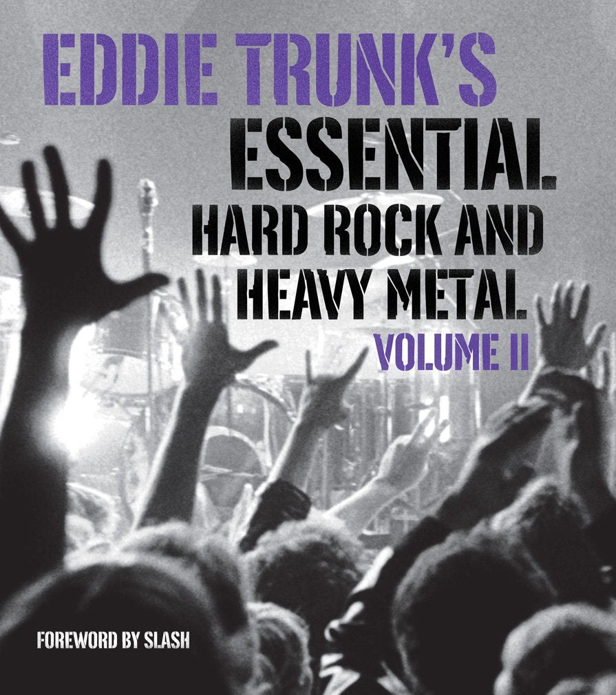 Eddie Trunk's Essential Hard Rock and Heavy Metal Volume II,Used