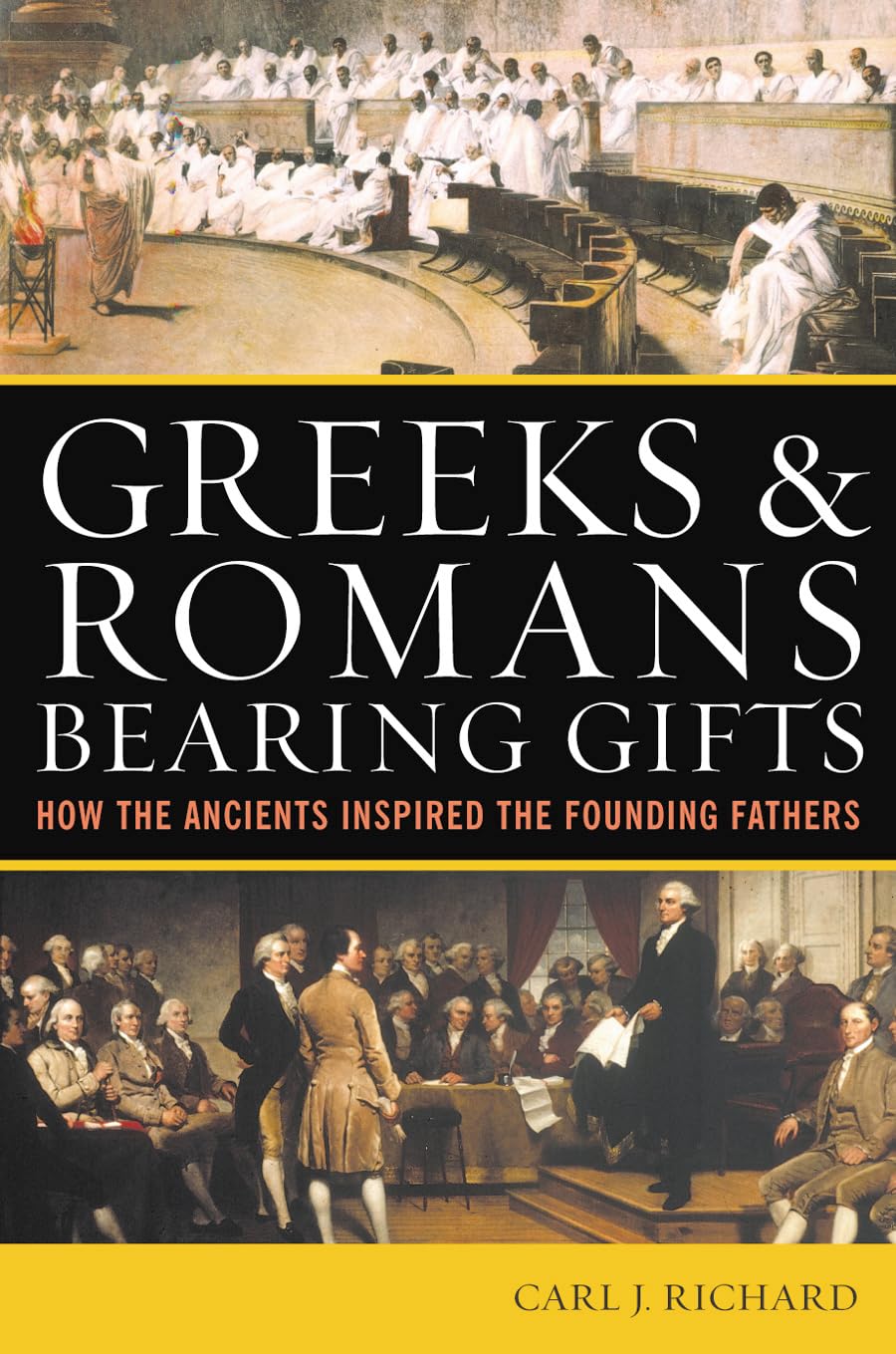 Greeks & Romans Bearing Gifts: How The Ancients Inspired The Founding Fathers