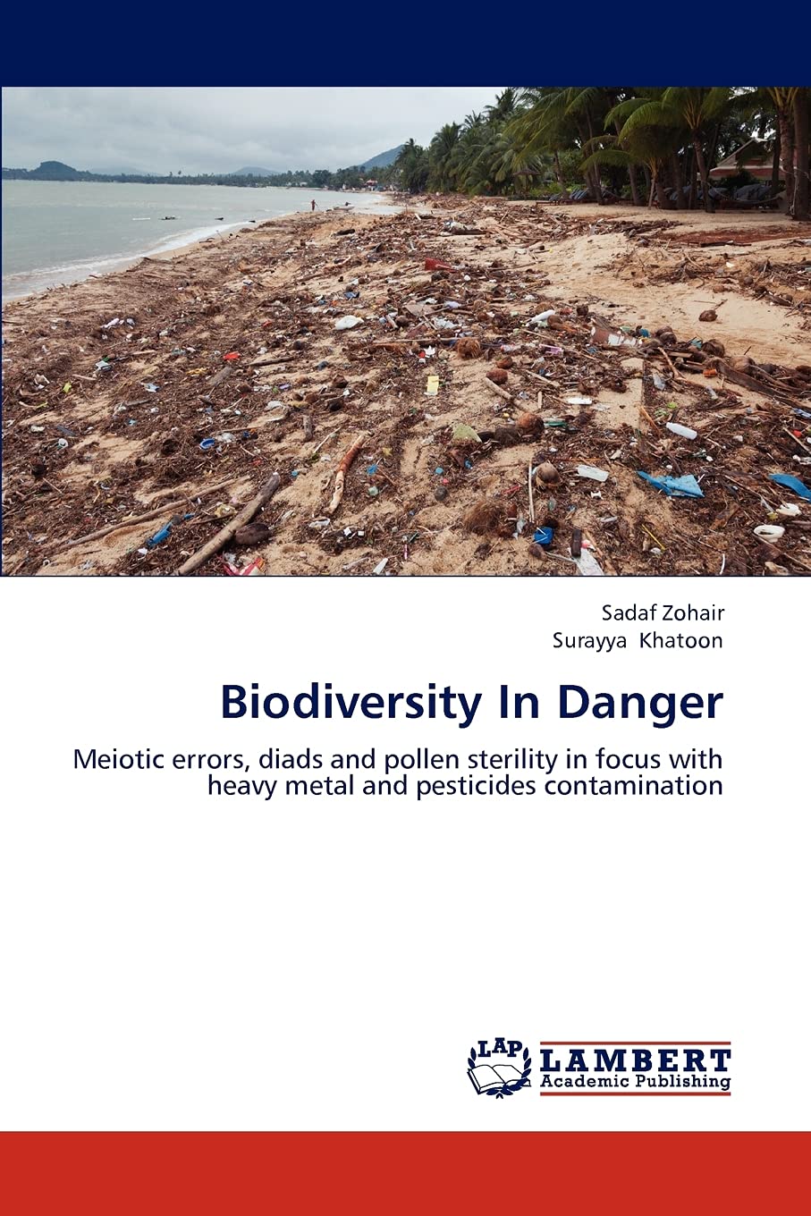 Biodiversity In Danger: Meiotic errors, diads and pollen sterility in focus with heavy metal and pesticides contamination,Used