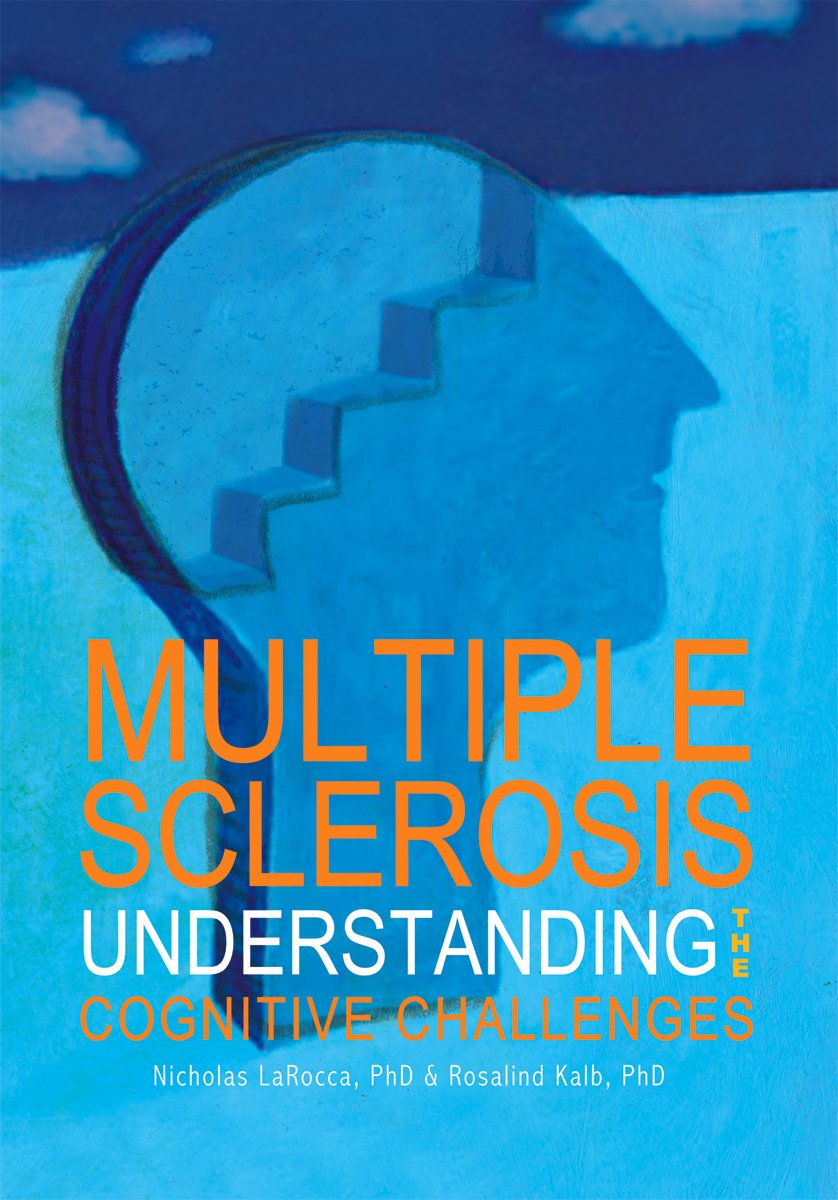 Multiple Sclerosis: Understanding The Cognitive Challenges,New