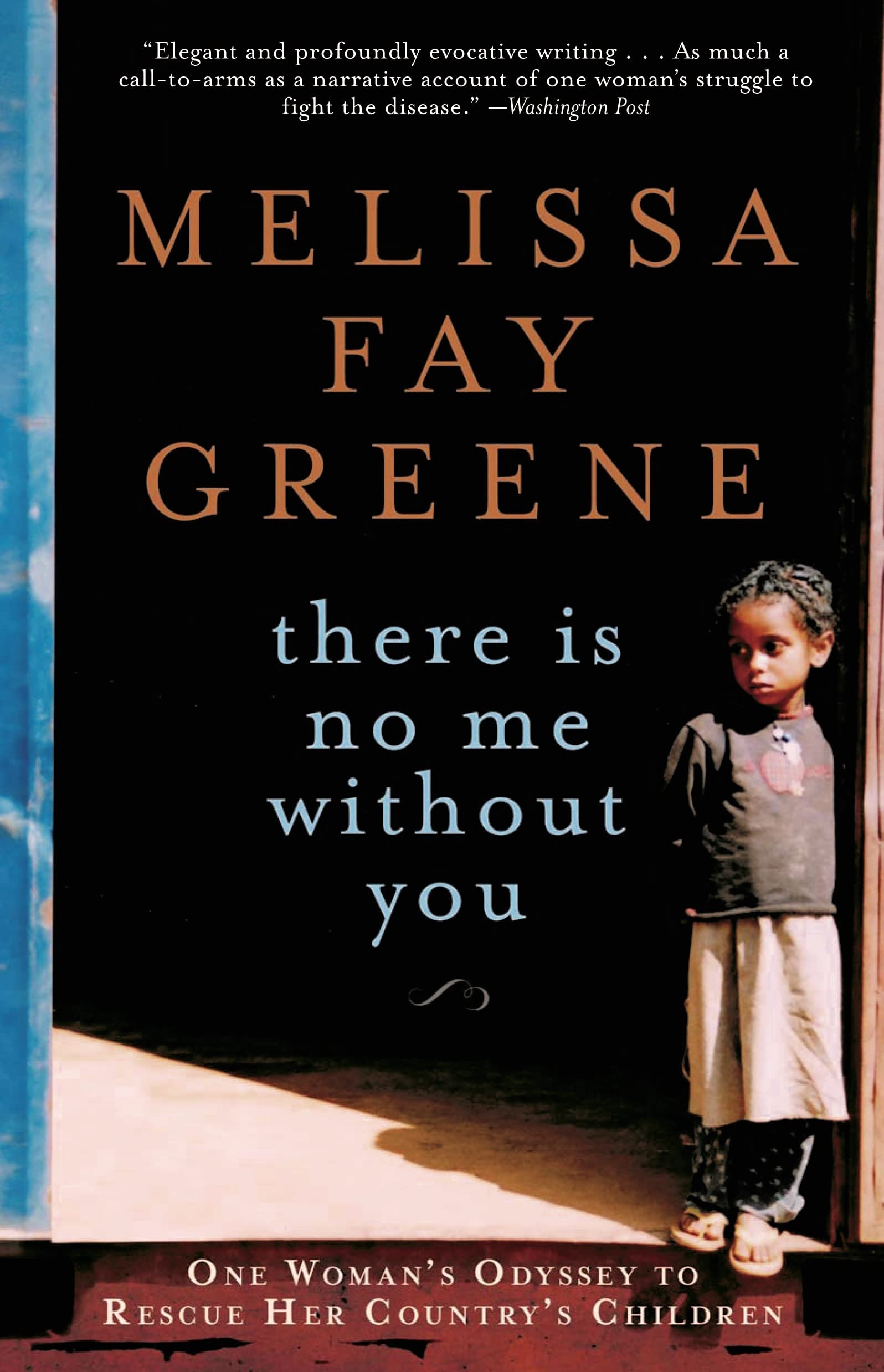 There Is No Me Without You: One Woman's Odyssey to Rescue Her Country's Children,Used