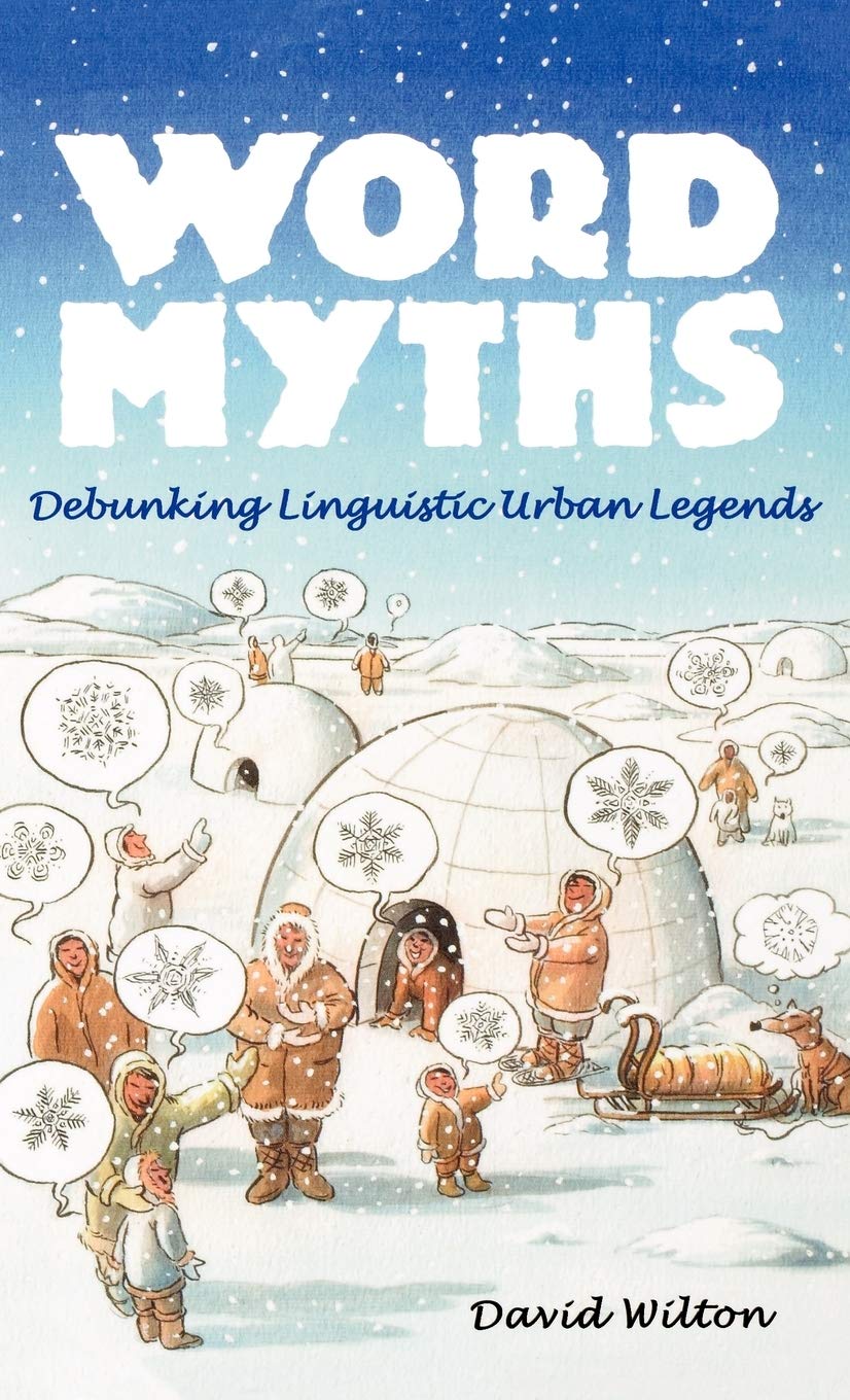 Word Myths: Debunking Linguistic Urban Legends,Used