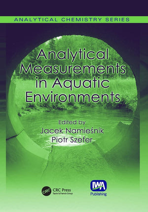 Analytical Measurements in Aquatic Environments (Analytical Chemistry),Used