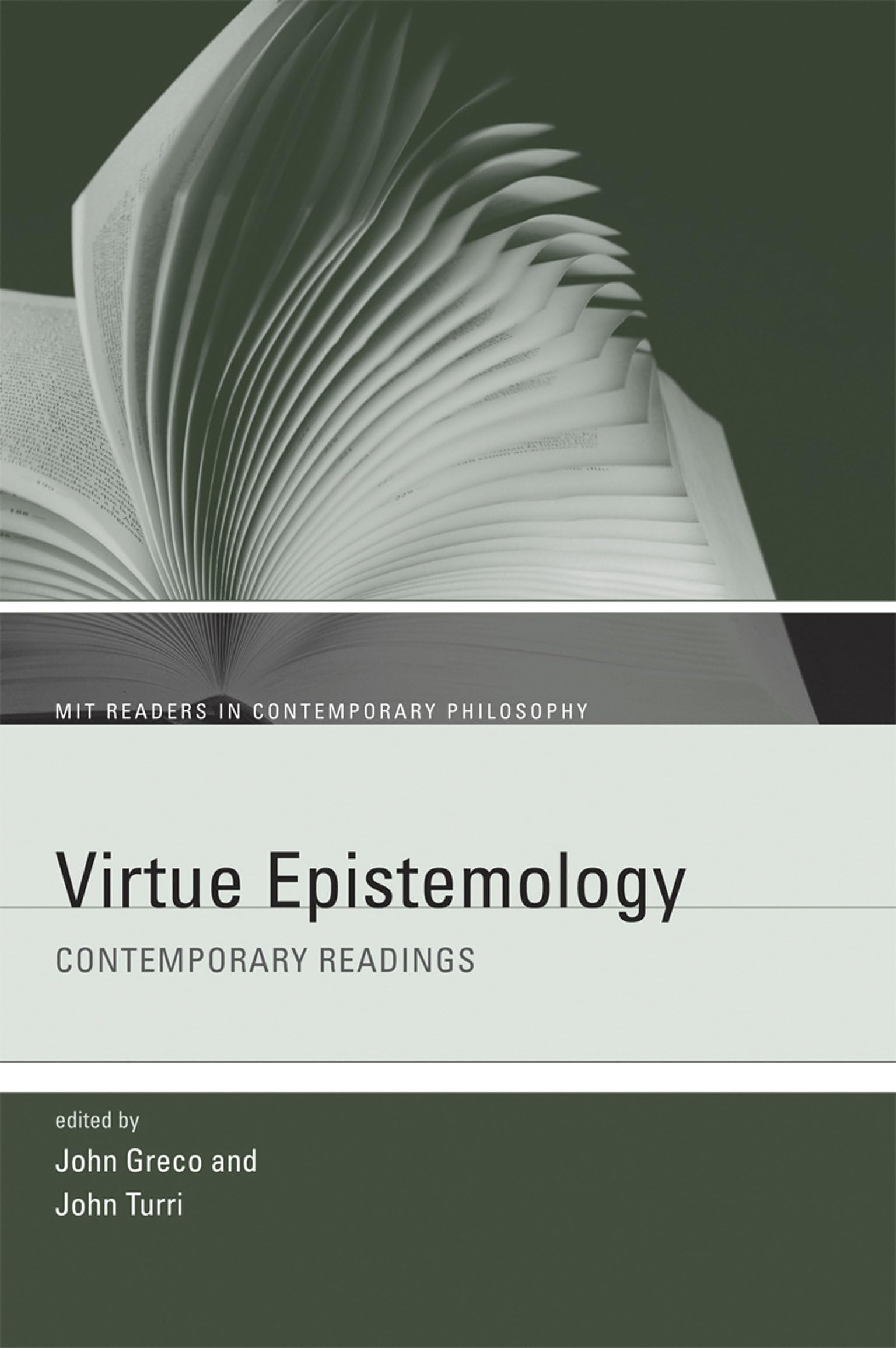 Virtue Epistemology: Contemporary Readings (MIT Readers in Contemporary Philosophy),Used