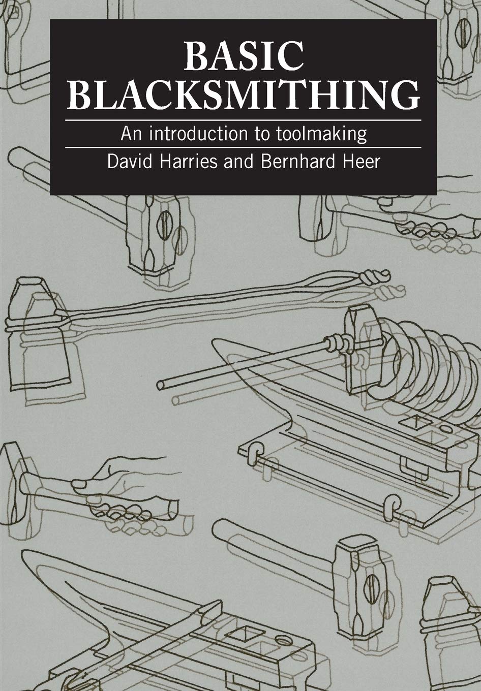 Basic Blacksmithing: An introduction to toolmaking,Used