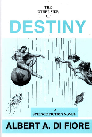 The Other Side of Destiny: A Science Fiction Novel,Used