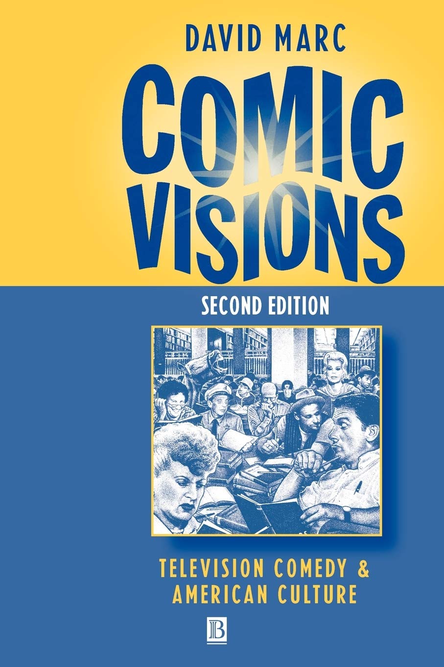 Comic Visions: Television Comedy and American Culture,Used
