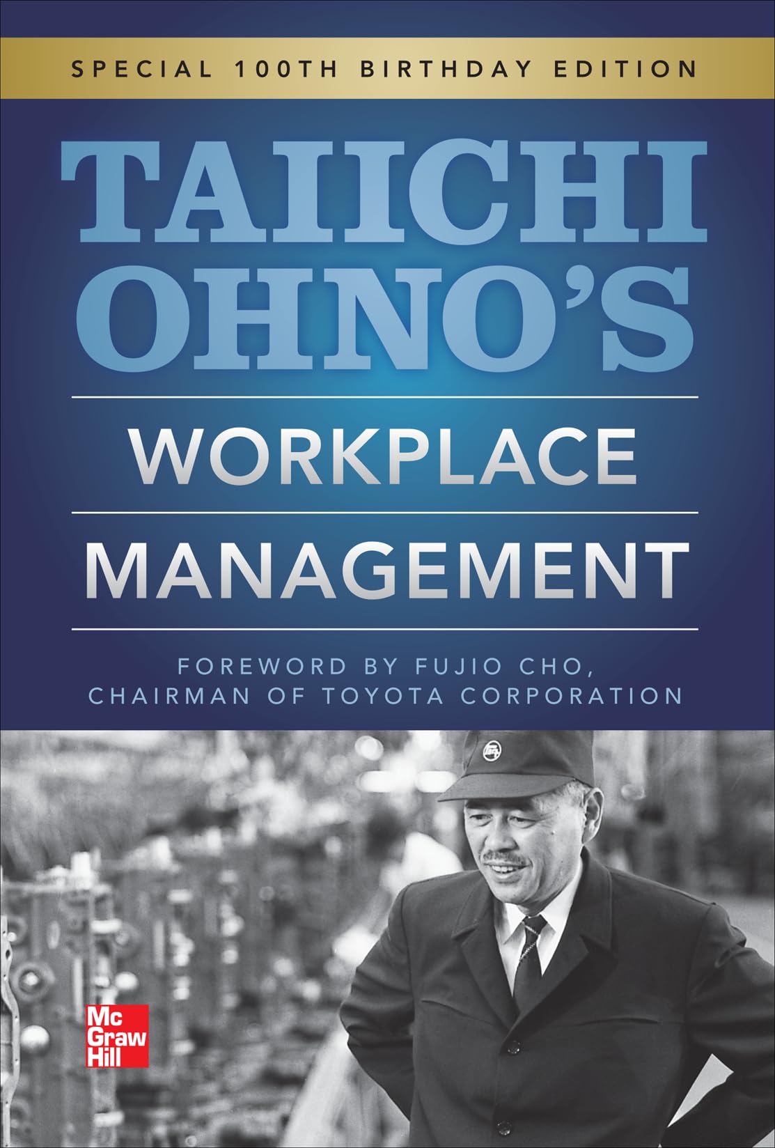 Taiichi Ohnos Workplace Management: Special 100Th Birthday Edition,Used