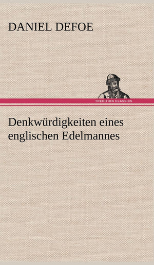 Denkwurdigkeiten Eines Englischen Edelmannes (German Edition),Used