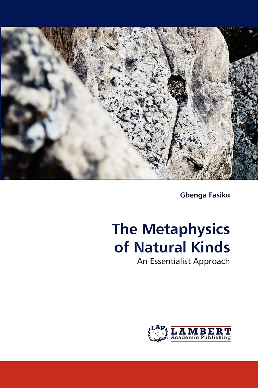 The Metaphysics of Natural Kinds: An Essentialist Approach,Used