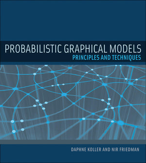 Probabilistic Graphical Models: Principles and Techniques (Adaptive Computation and Machine Learning series),Used