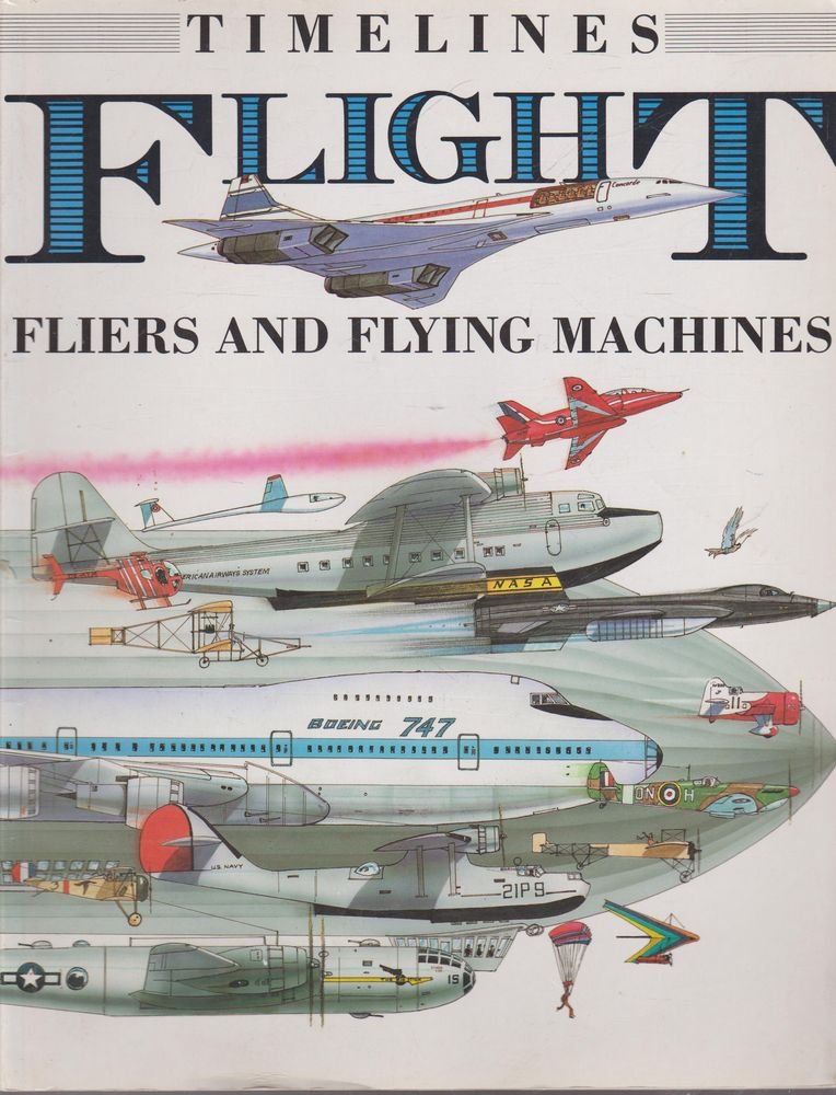 Flight: Fliers and Flying Machines (Timelines),Used