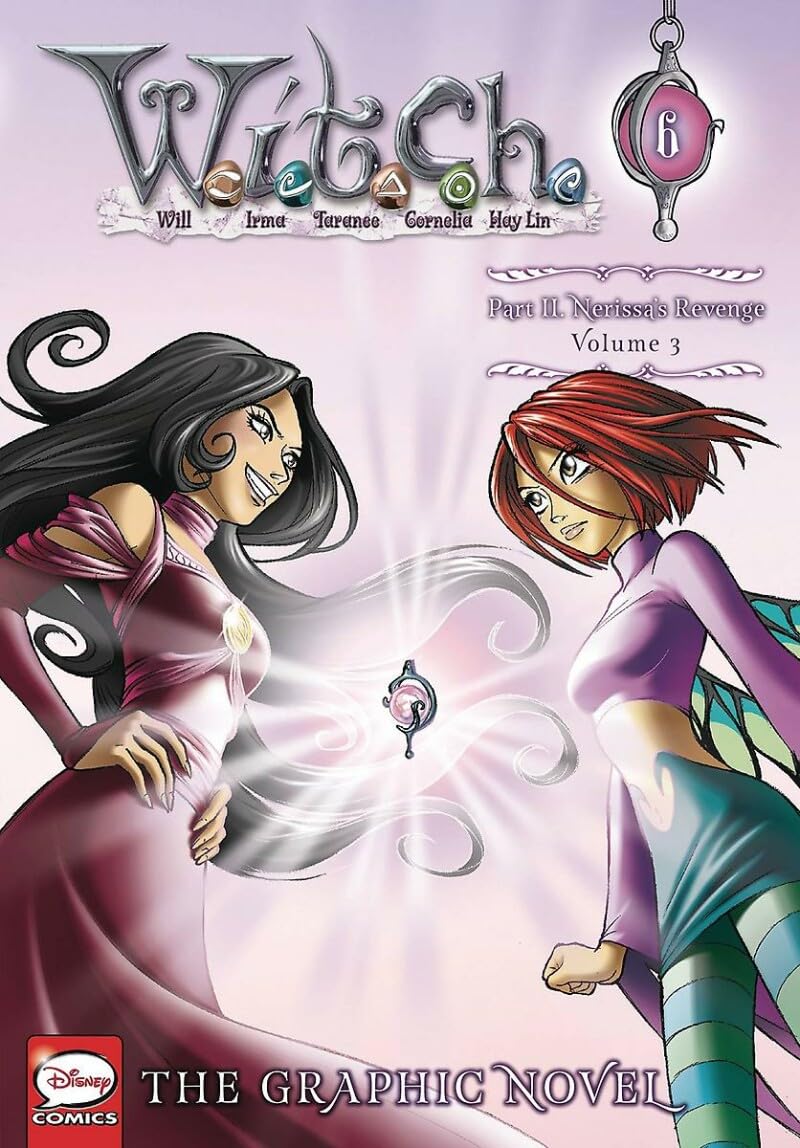 W.I.T.C.H. Part 2, Vol. 3: Nerissa'S Revenge (W.I.T.C.H.: The Graphic Novel, 6) (Volume 6)-new