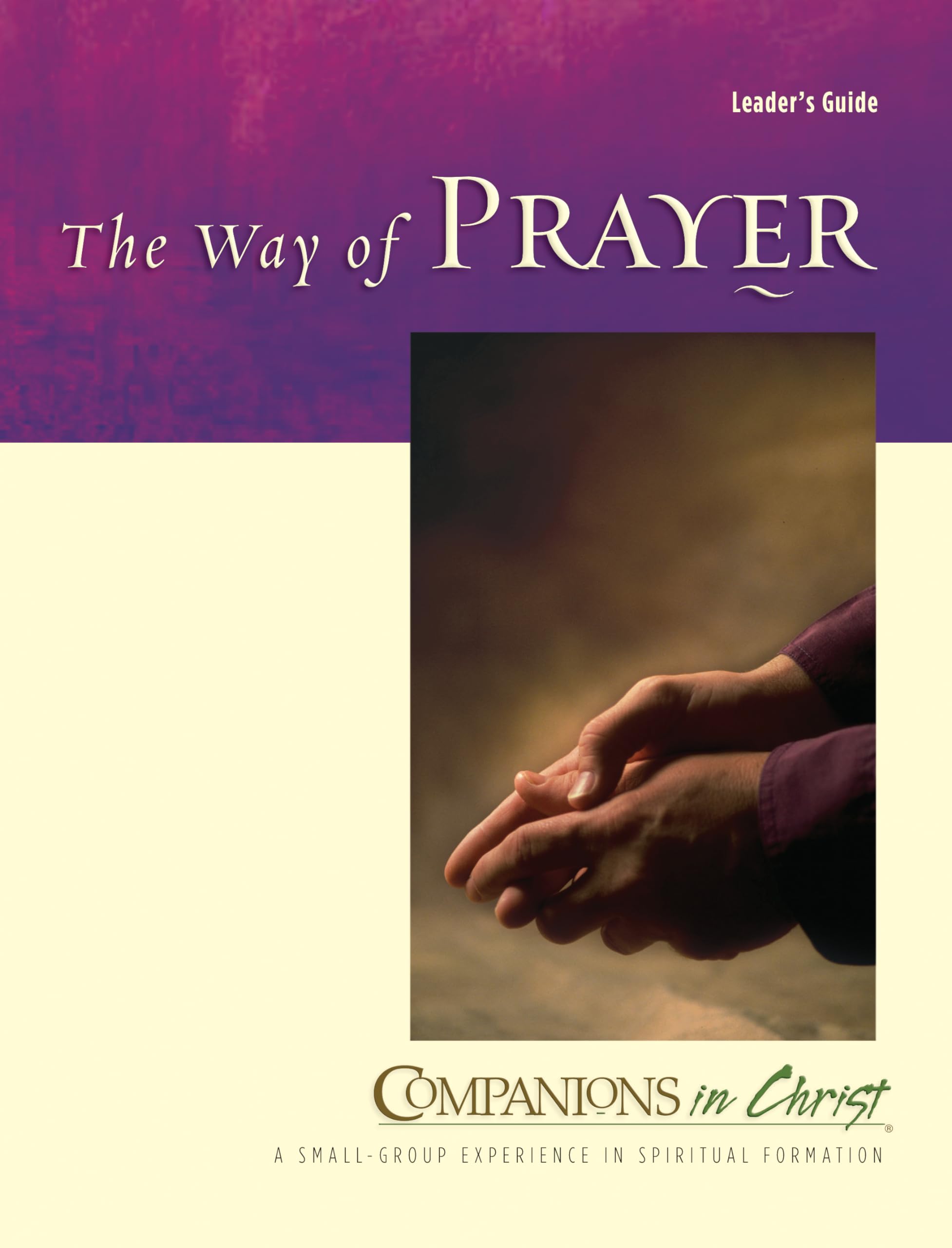 The Way Of Prayer Leaders Guide (Companions In Christ),Used