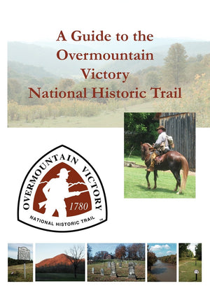 A Guide to the Overmountain Victory National Historic Trail,Used