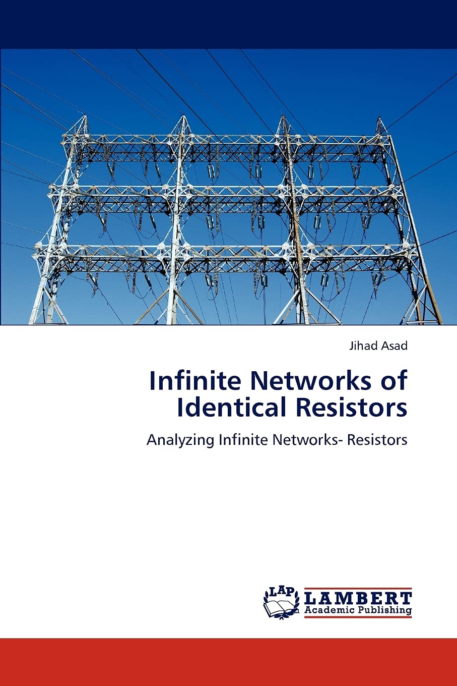 Infinite Networks of Identical Resistors: Analyzing Infinite Networks Resistors,Used