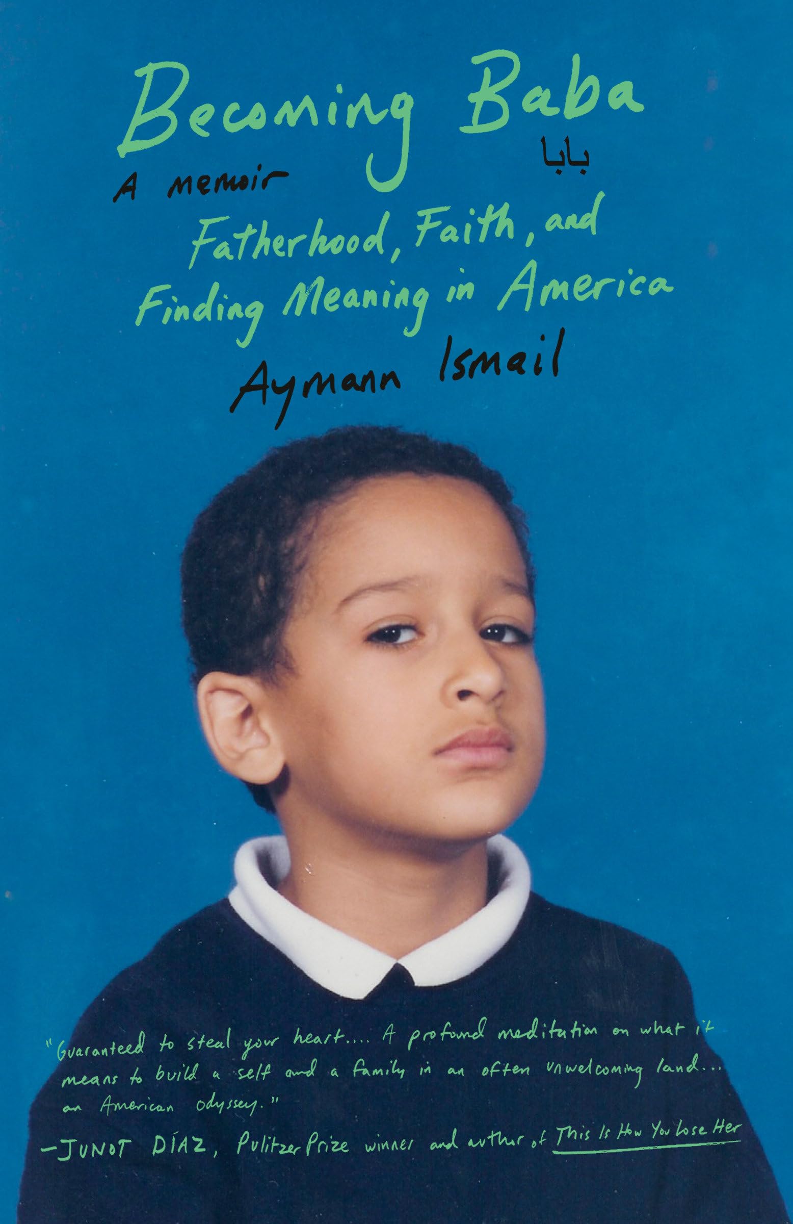 Becoming Baba: Fatherhood, Faith, And Finding Meaning In America