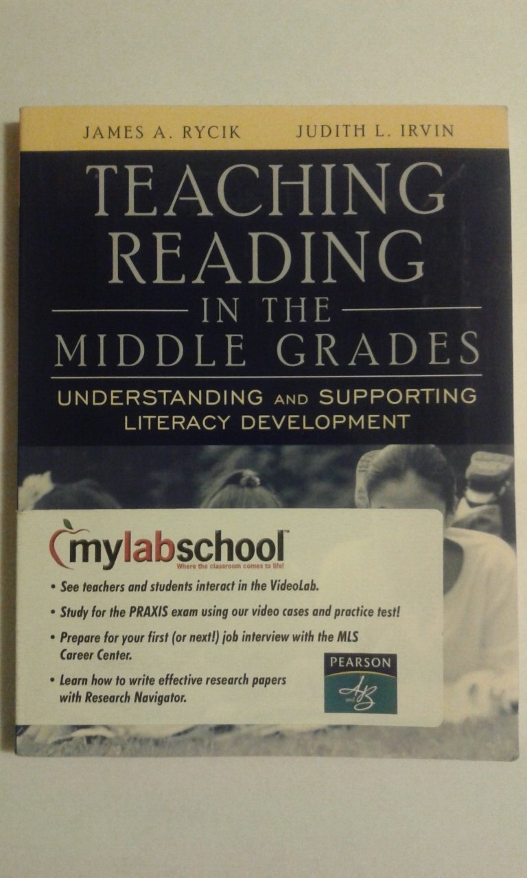 Teaching Reading in the Middle Grades: Understanding and Supporting Literacy Development,New