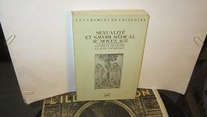 Sexualite Et Savoir Medical Au Moyen Age (Les Chemins De L'Histoire) (French Edition)