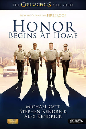 Honor Begins at Home  Member Book: The COURAGEOUS Bible Study,Used