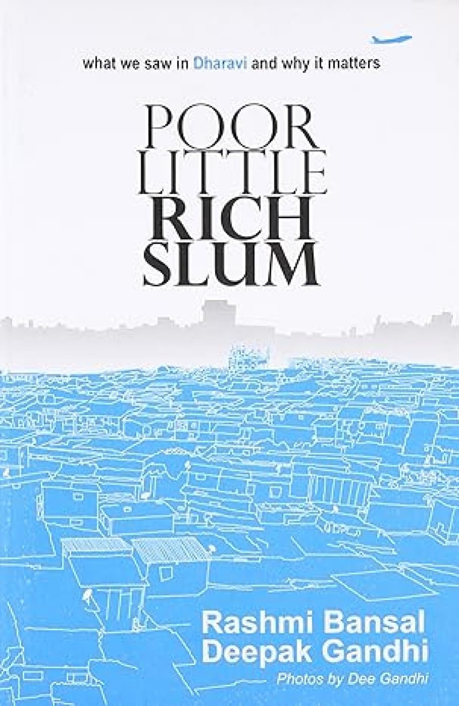 Poor Little Rich Slum,Used