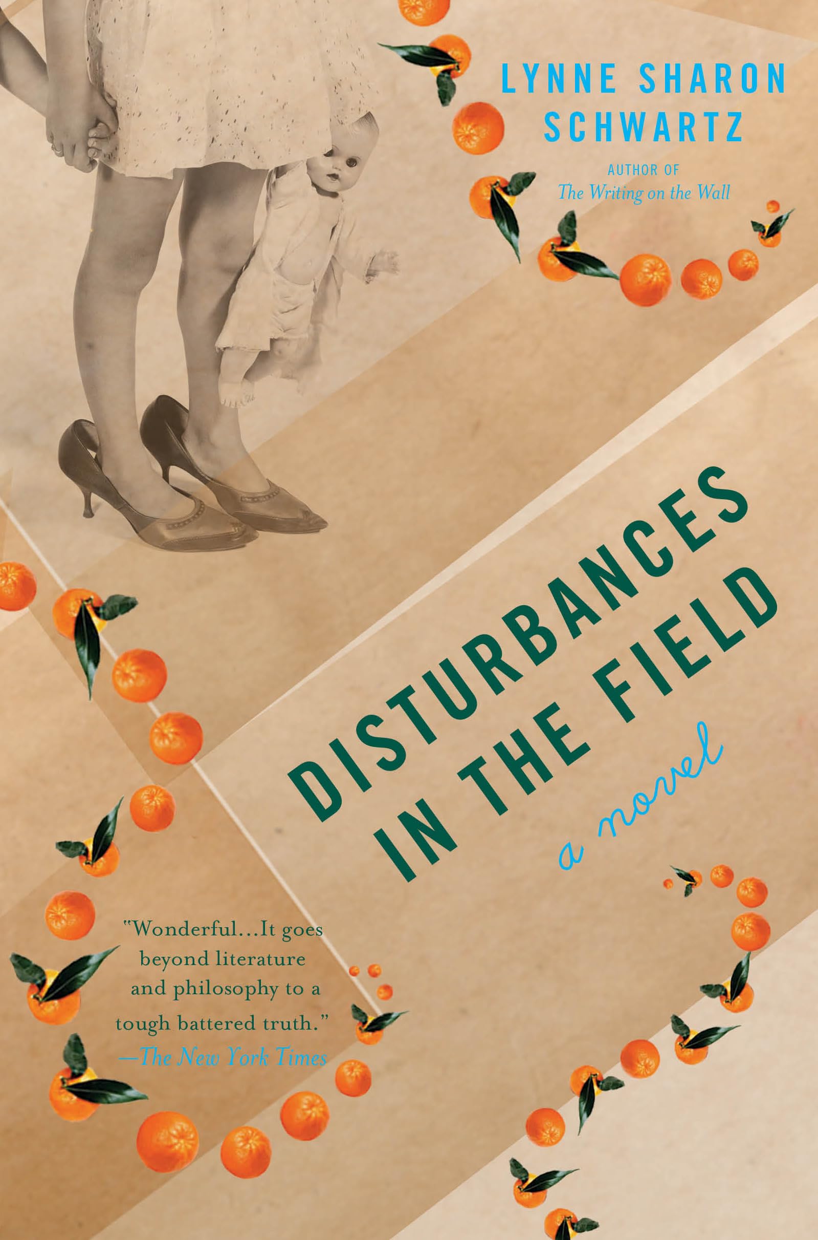 Disturbances In The Field: A Novel