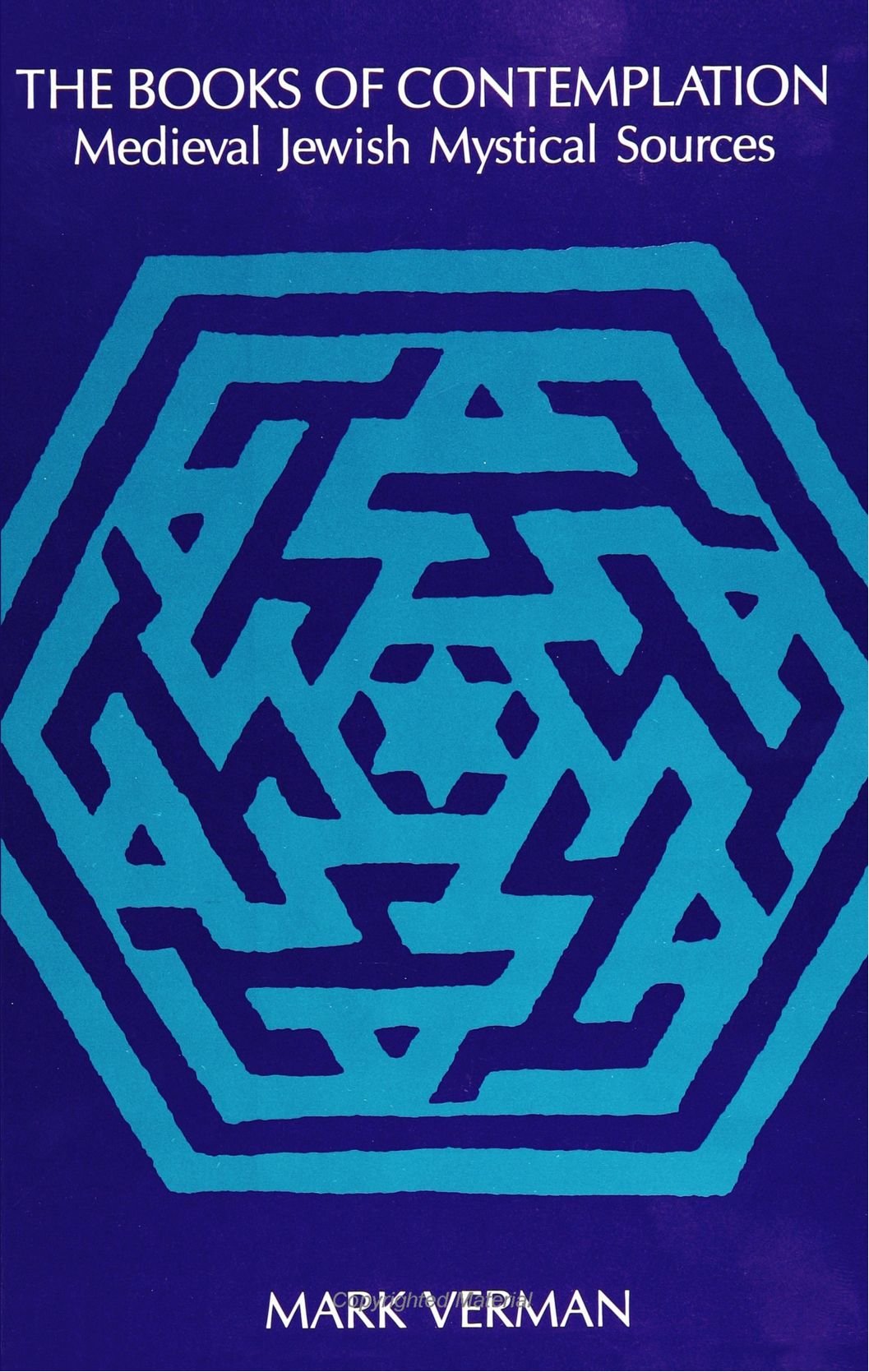 The Books of Contemplation: Medieval Jewish Mystical Sources (S U N Y Series in Judaica) (Suny Series in Judaica, Hermeneutics, ,Used