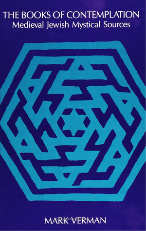The Books of Contemplation: Medieval Jewish Mystical Sources (S U N Y Series in Judaica) (Suny Series in Judaica, Hermeneutics, ,Used