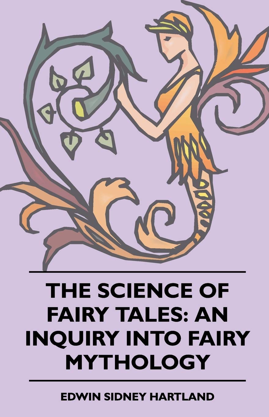 The Science Of Fairy Tales: An Inquiry Into Fairy Mythology,Used