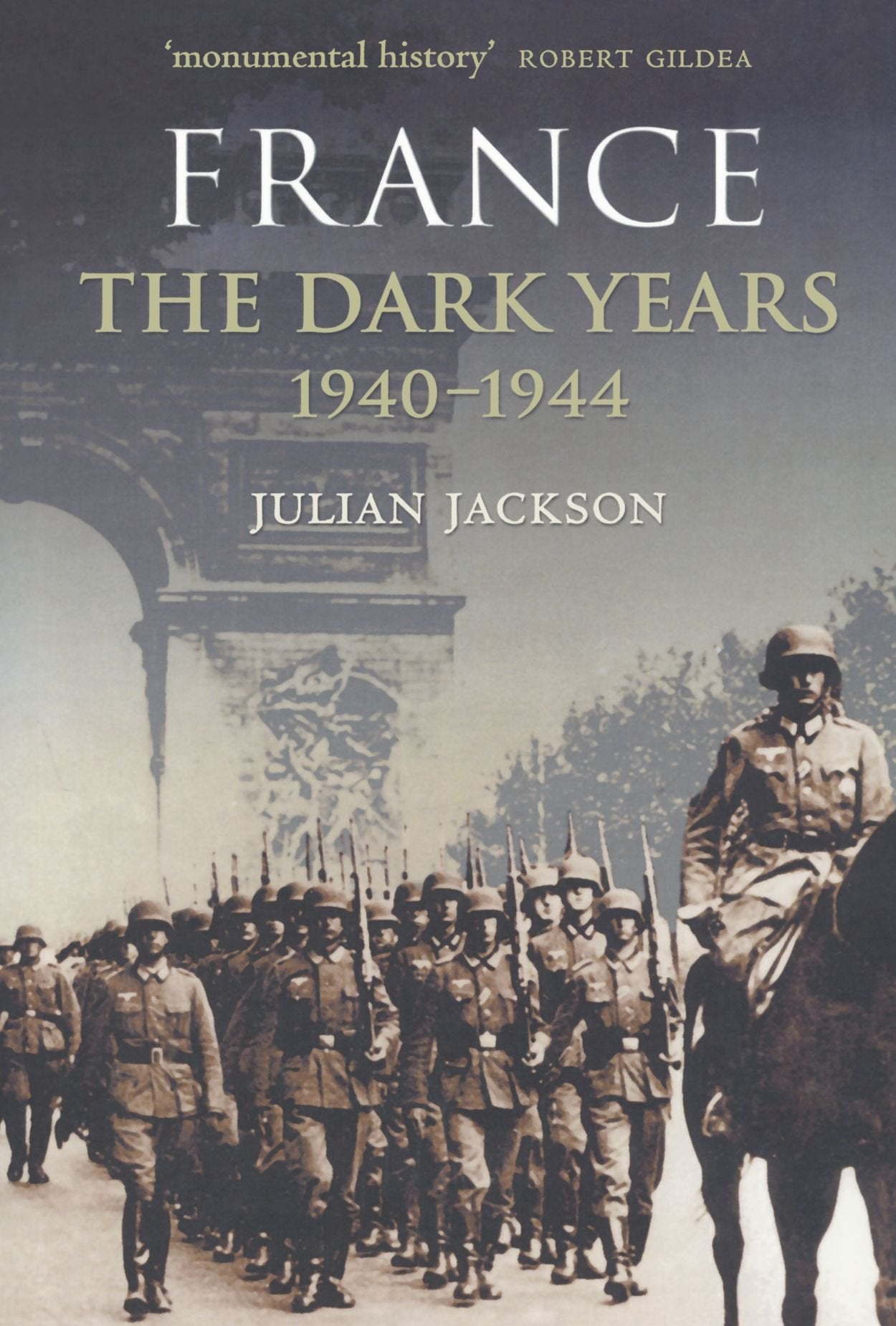 France: The Dark Years, 19401944,New